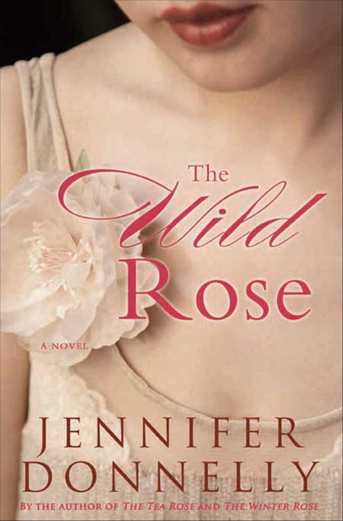 The Wild Rose (Tea Rose Series #3)