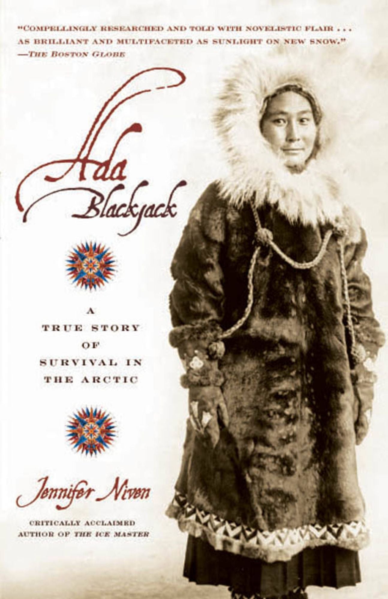 Ada Blackjack: A True Story of Survival in the Arctic