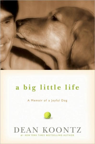 A Big Little Life: A Memoir of a Joyful Dog