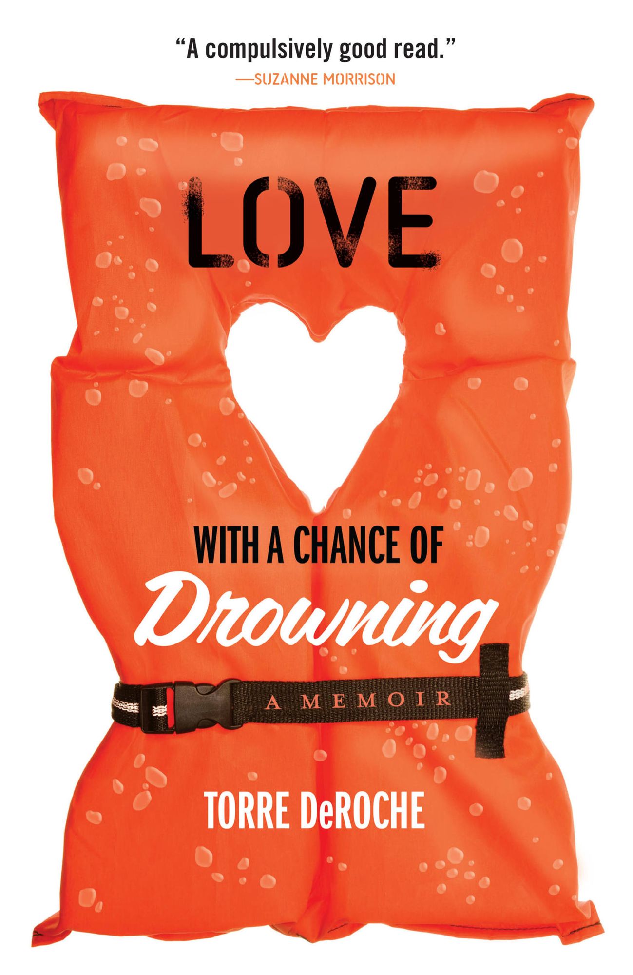 Love with a Chance of Drowning: A Memoir
