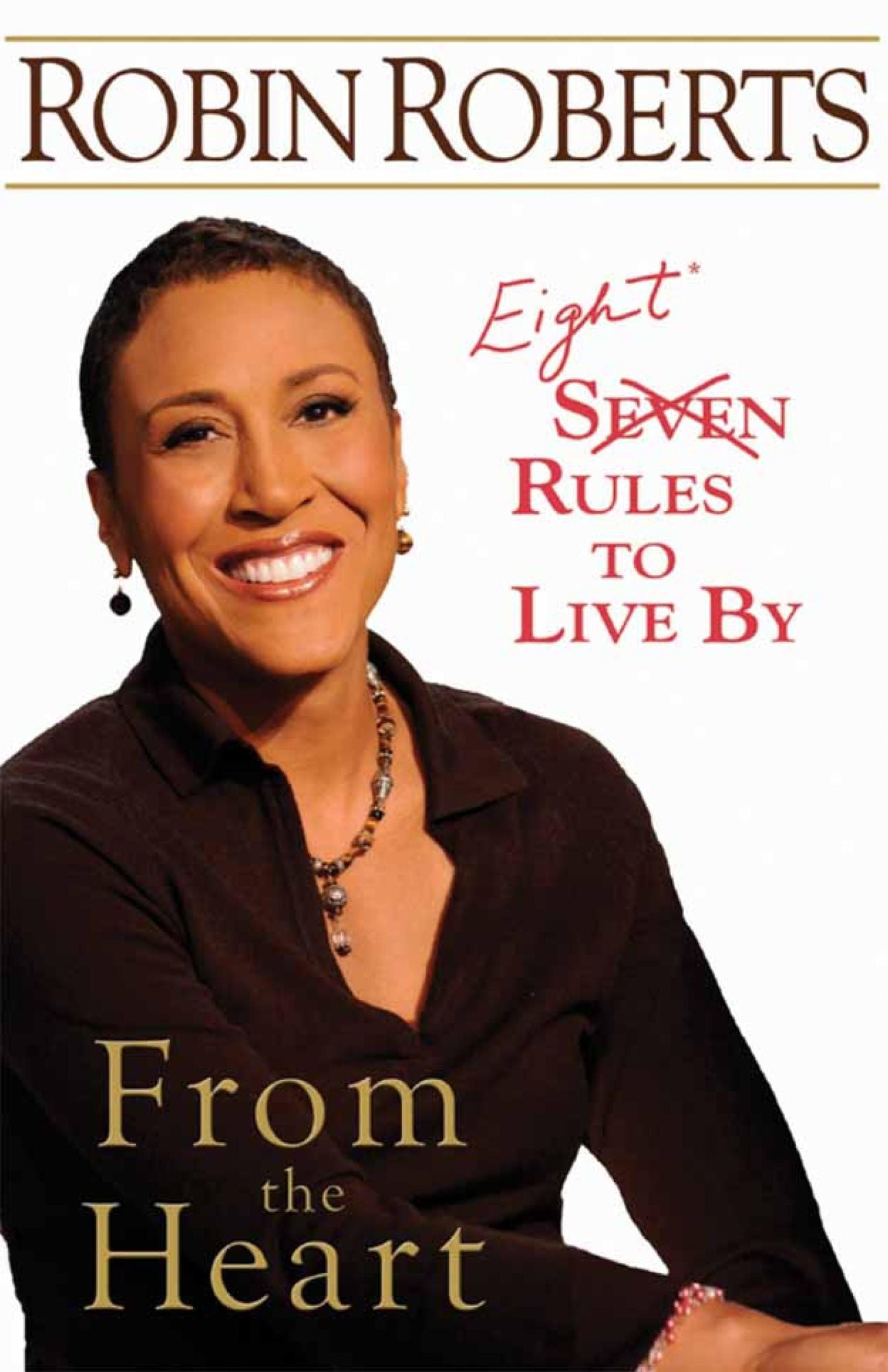 From the Heart: Seven Rules to Live By