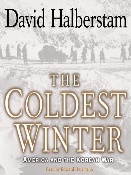 The Coldest Winter: America and the Korean War