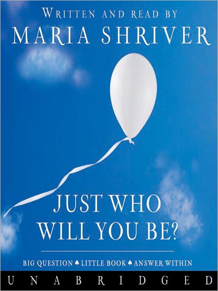 Just Who Will You Be?: Big Question - Little Book - Answer Within