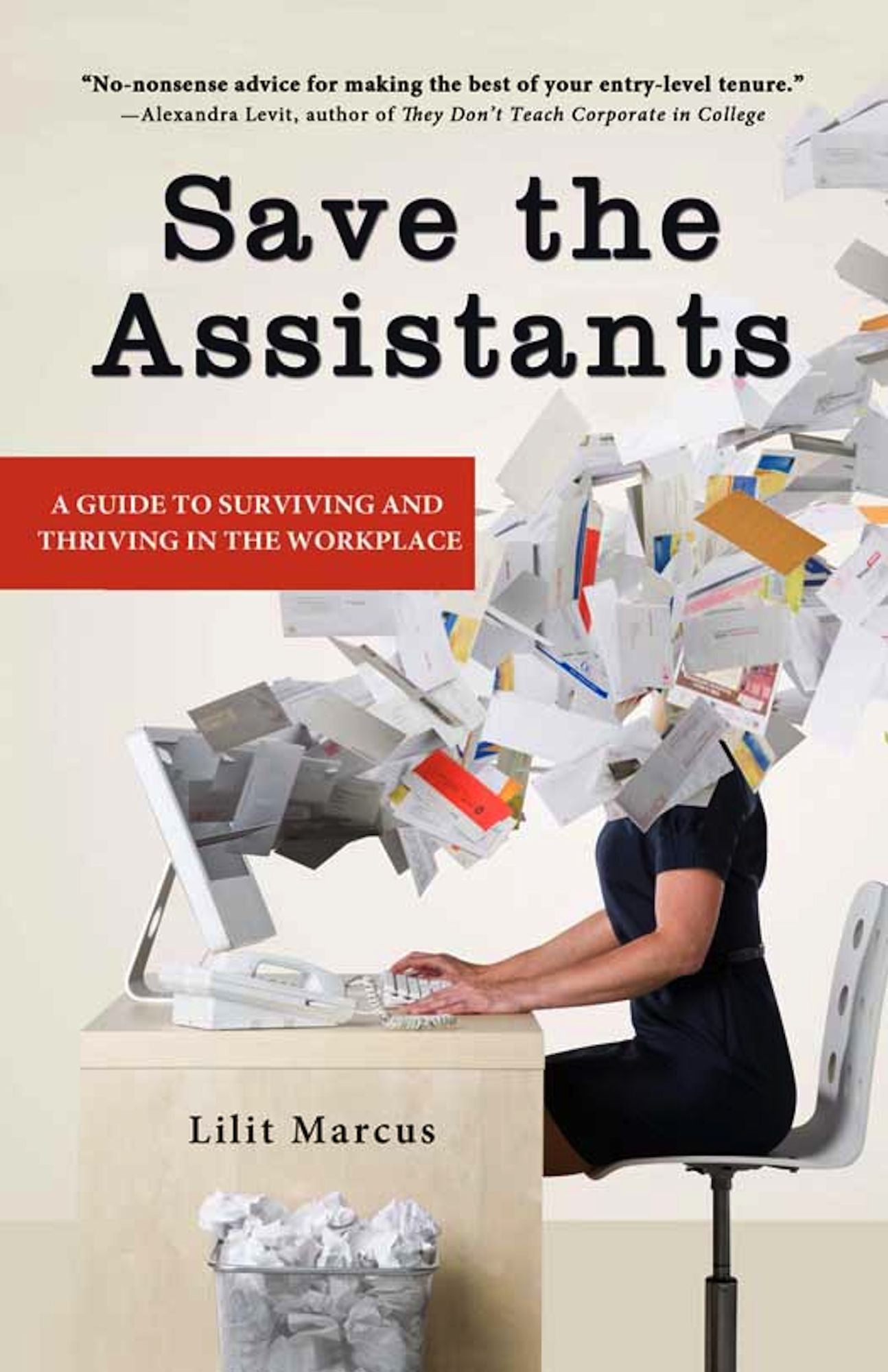 Save the Assistants: A Guide to Surviving and Thriving in the Workplace