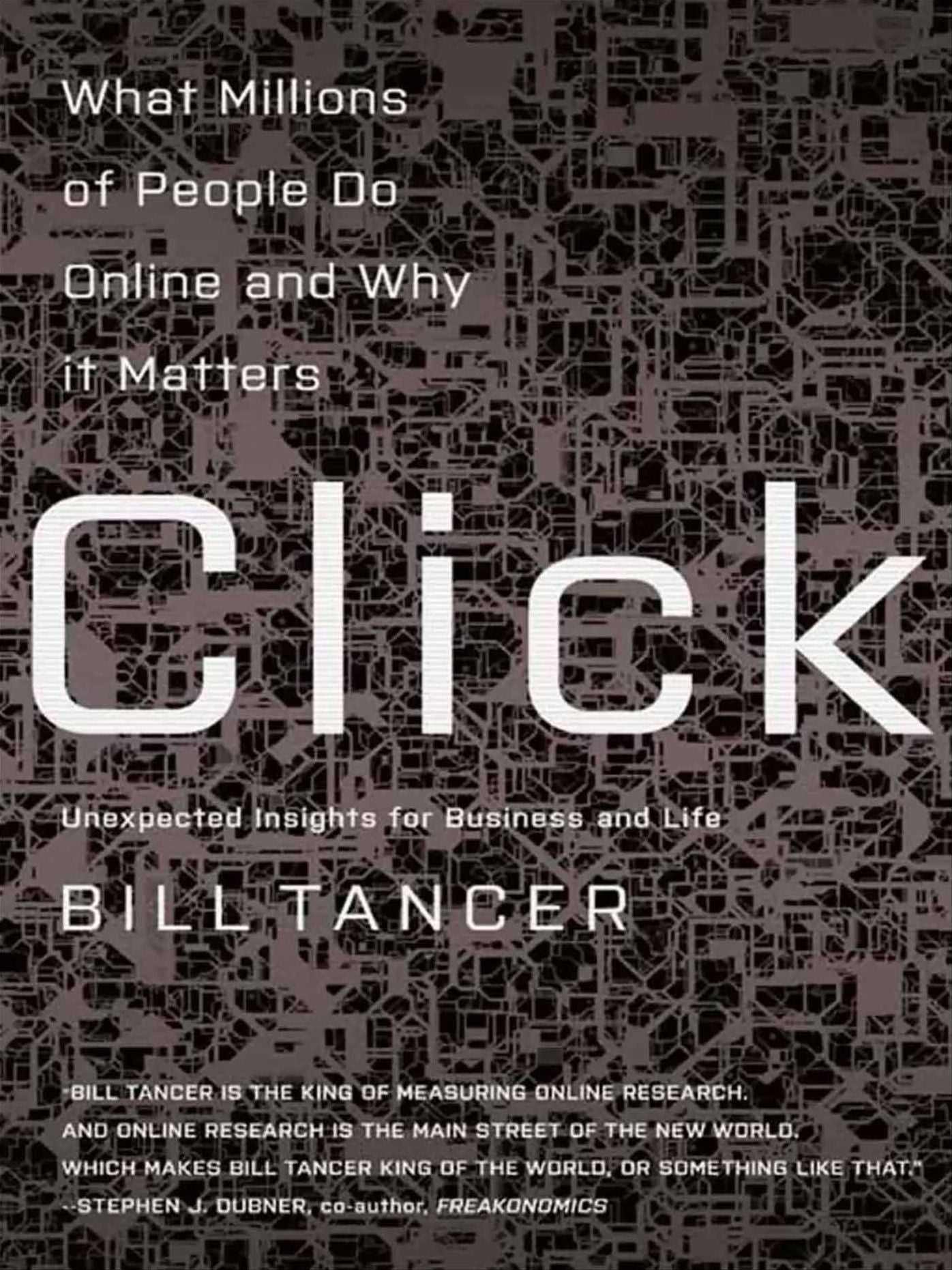 Click: What Millions of People Are Doing Online and Why It Matters