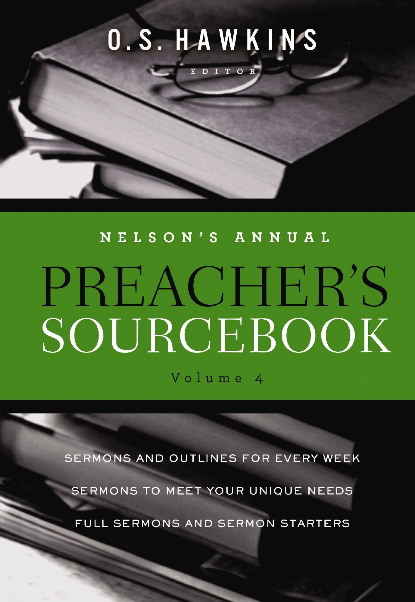 Nelson's Annual Preacher's Sourcebook, Volume 4
