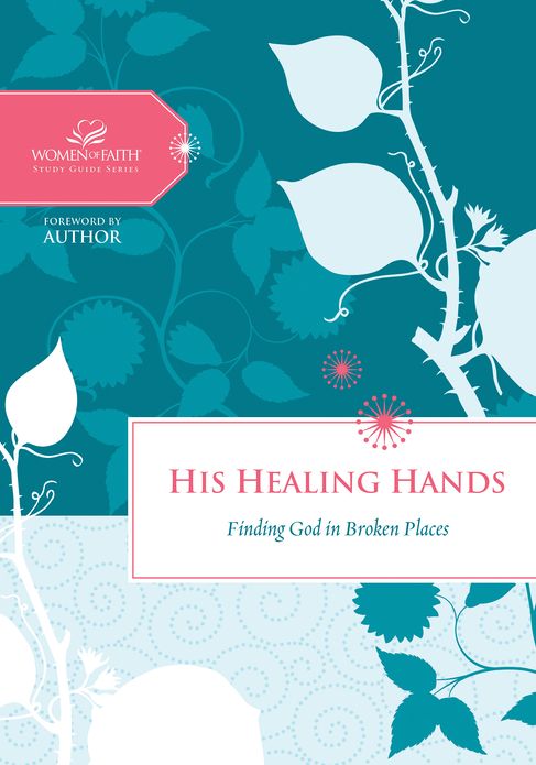 His Healing Hands: Finding God in Broken Places