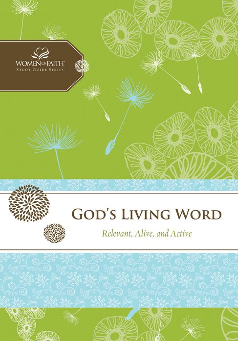 God's Living Word: Relevant, Alive, and Active
