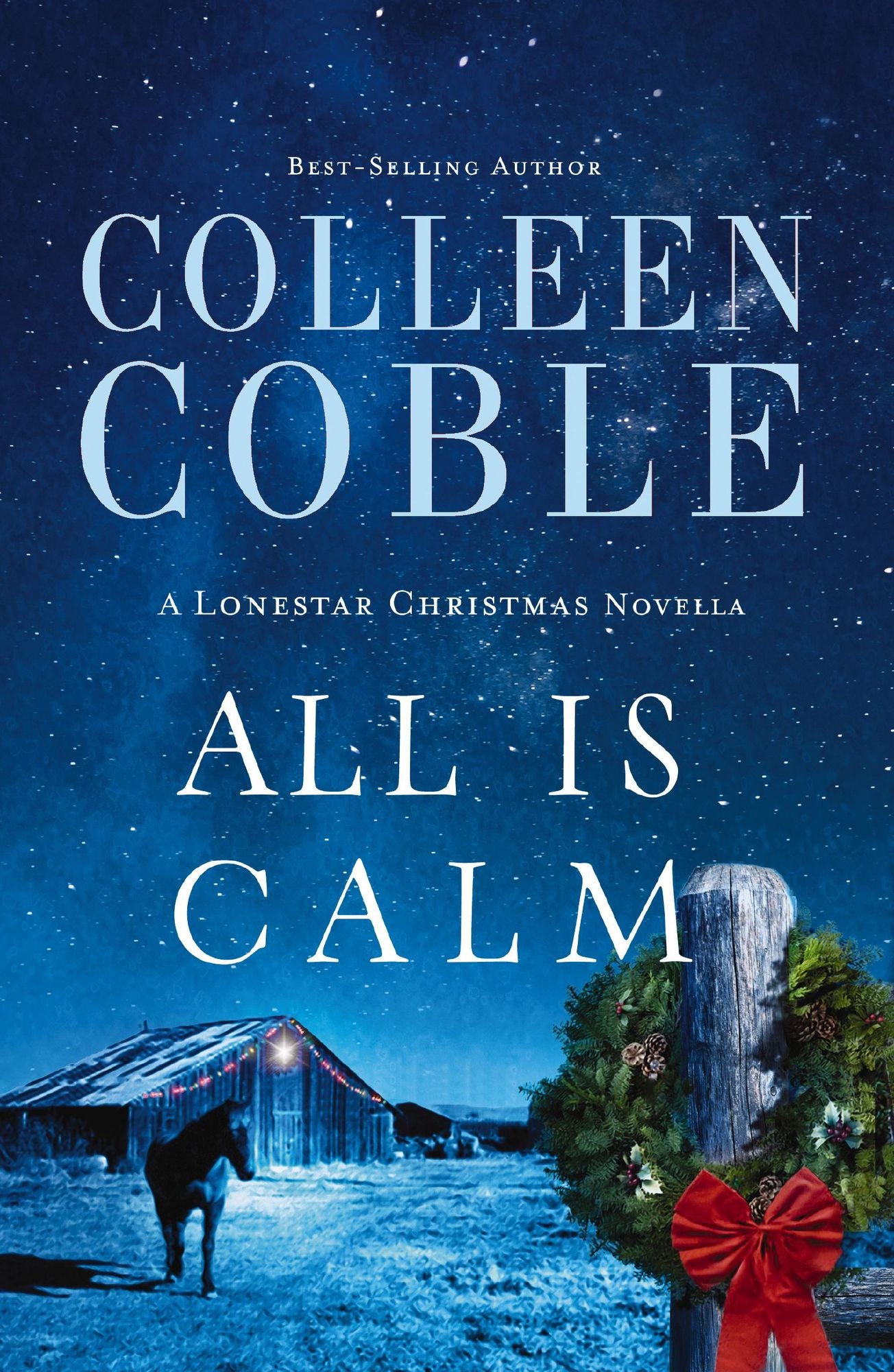 All Is Calm: A Lonestar Christmas Novella