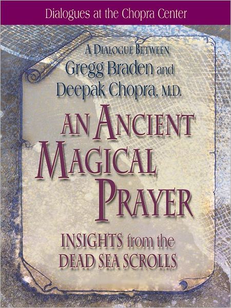 An Ancient Magical Prayer: Insights from the Dead Sea Scrolls