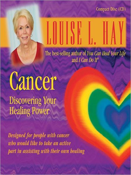 Cancer: Discovering Your Healing Power