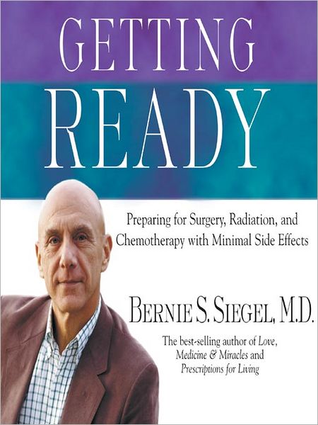 Getting Ready: Preparing for Surgery, Chemotherapy, and Other Treatments