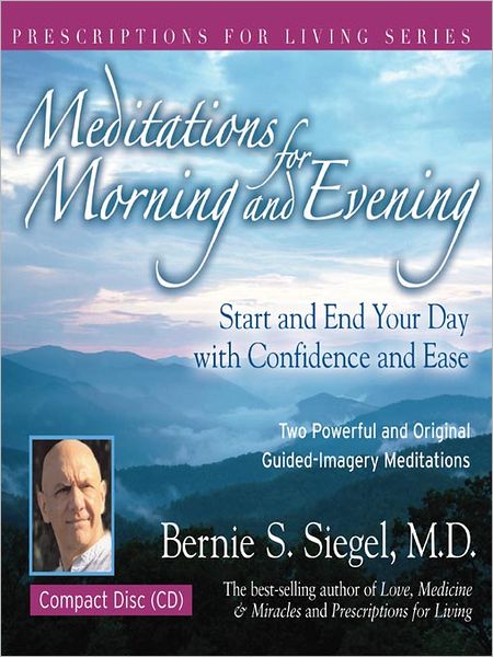 Meditations for Morning and Evening: Start and End Your Day with Confidence and Ease