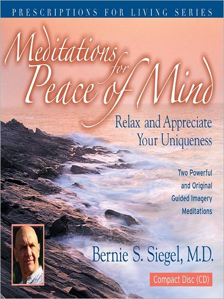 Meditations for Peace of Mind: Relax and Appreciate Your Uniqueness