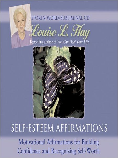Self-Esteem Affirmations: Motivational Affirmations for Building Confidence and Recognizing Self-Worth