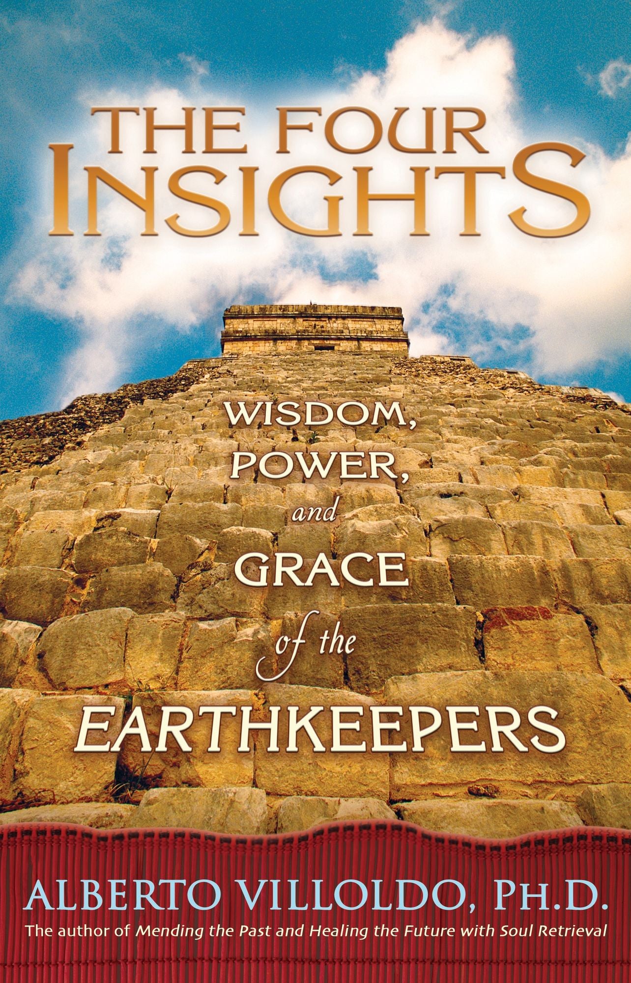 The Four Insights: Wisdom, Power, and Grace of the Earthkeepers