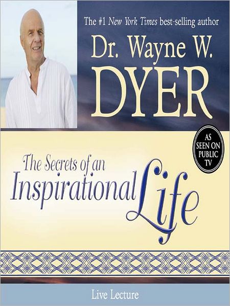 The Secrets of an Inspirational (In-Spirit) Life