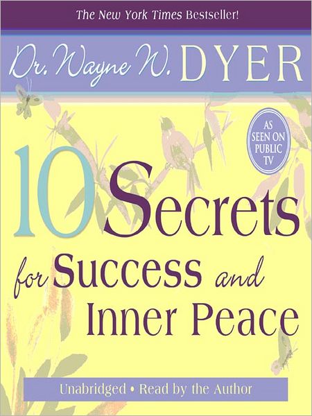 10 Secrets for Success and Inner Peace
