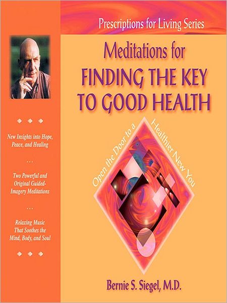 Meditations for Finding the Key to Good Health