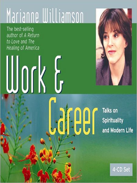 Work and Career: Talks on Spirituality and Modern Life