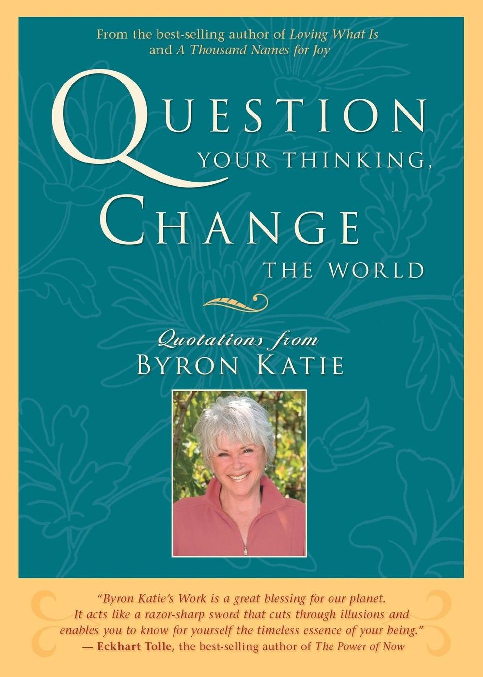 Question Your Thinking, Change the World