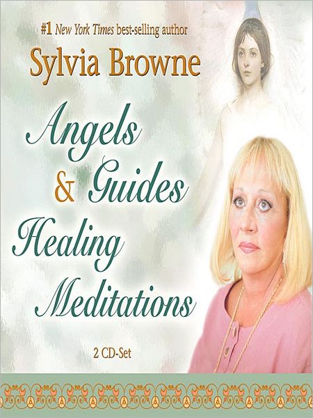 Angels and Guides Healing Meditations