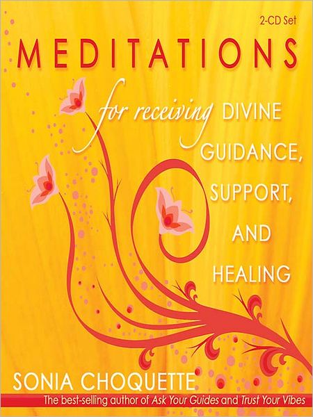 Meditations for Receiving Divine Guidance, Support, and Healing