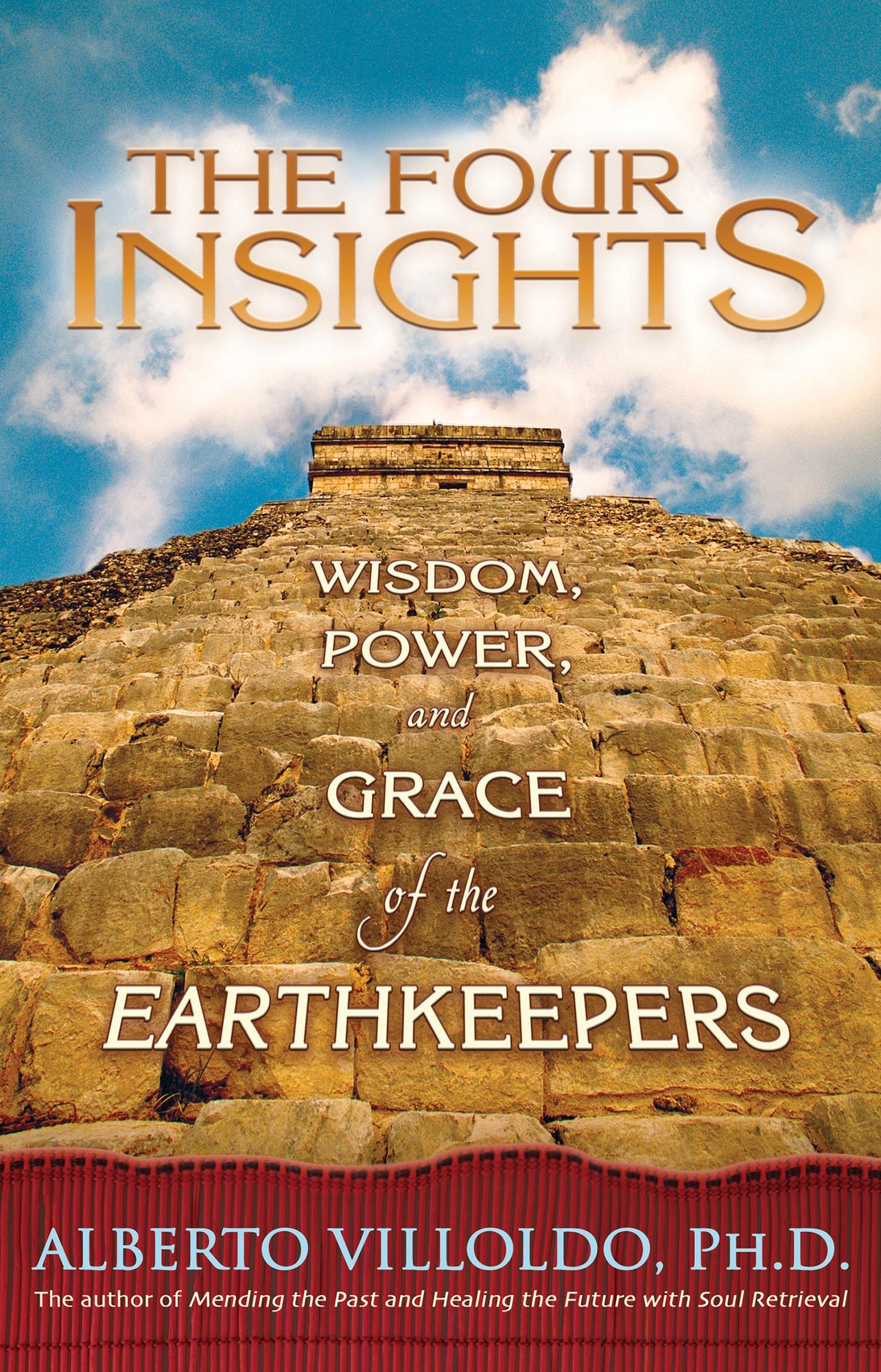 The Four Insights: Wisdom, Power, and Grace of the Earthkeepers