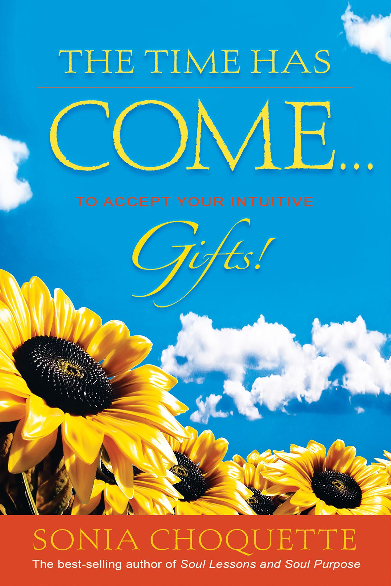 The Time Has Come...to Accept Your Intuitive Gifts!