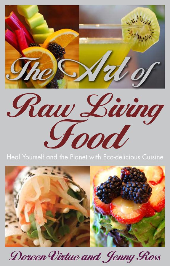 The Art of Raw Living Food: Heal Yourself and the Planet with Eco-delicious Cuisine