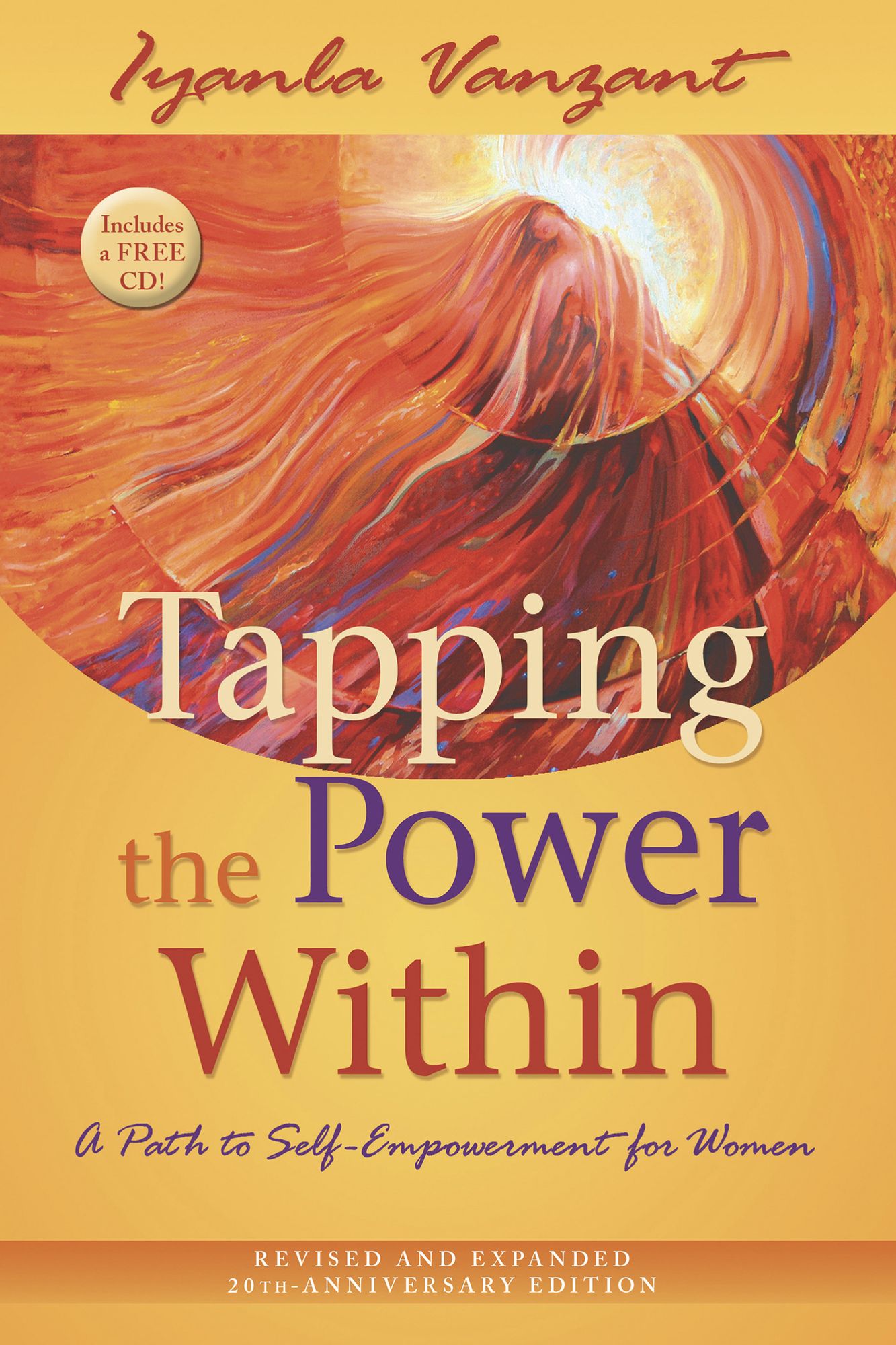 Tapping the Power Within: A Path to Self-Empowerment for Women: 20th Anniverary Edition