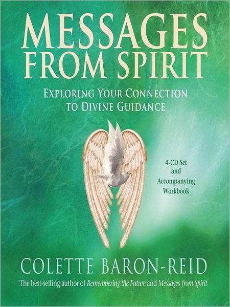 Messages from Spirit: The Extraordinary Power of Oracles, Omens, and Signs