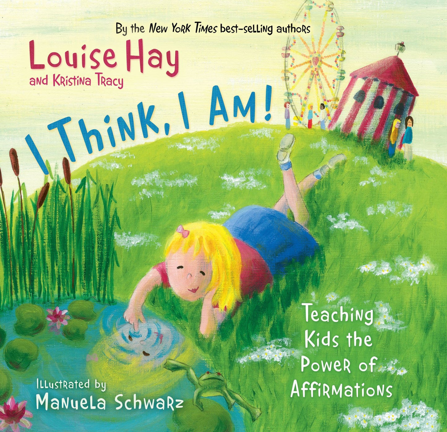 I Think, I Am! Teaching Kids the Power of Affirmations