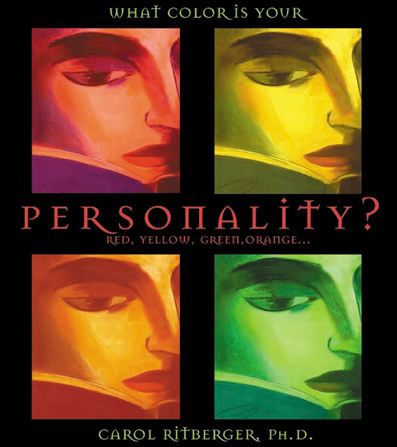 What Color Is Your Personality?: Red, Orange, Yellow, Green...