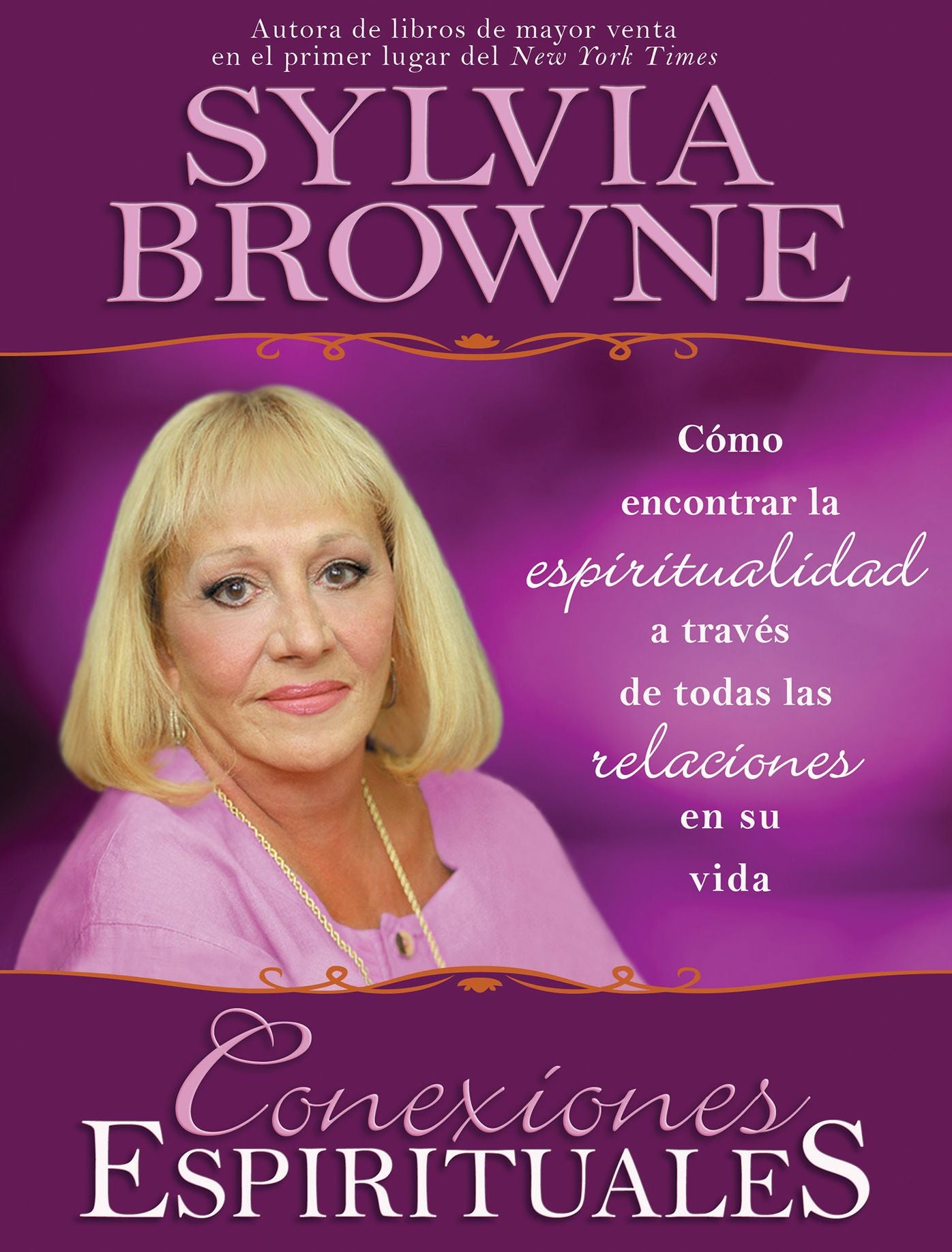 Conexiones espirituales: Cómo encontrar la espiritualidad a través de todas las relaciones en su vida (Spiritual Connections)