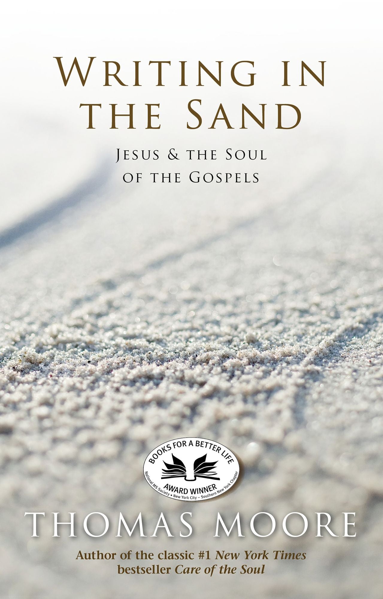 Writing in the Sand: Jesus and the Soul of the Gospels