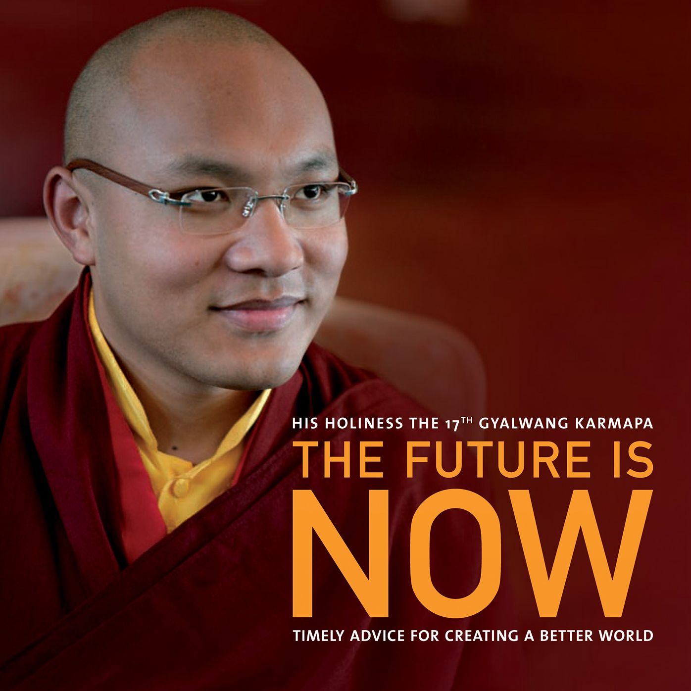 The Future Is Now: Timely Advice for Creating a Better World