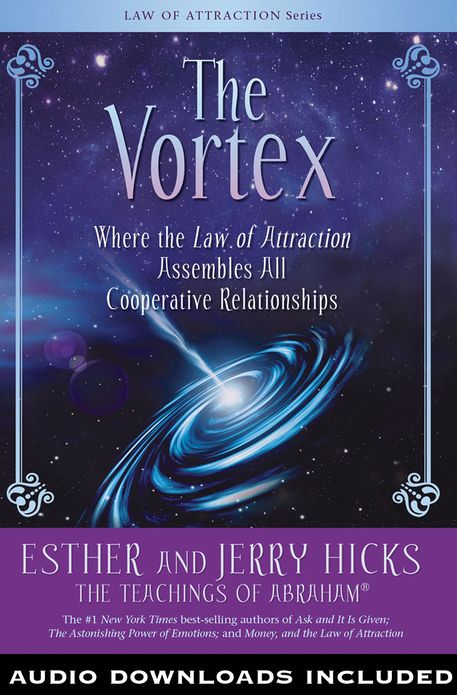 The Vortex: Where the Law of Attraction Assembles All Cooperative Relationships