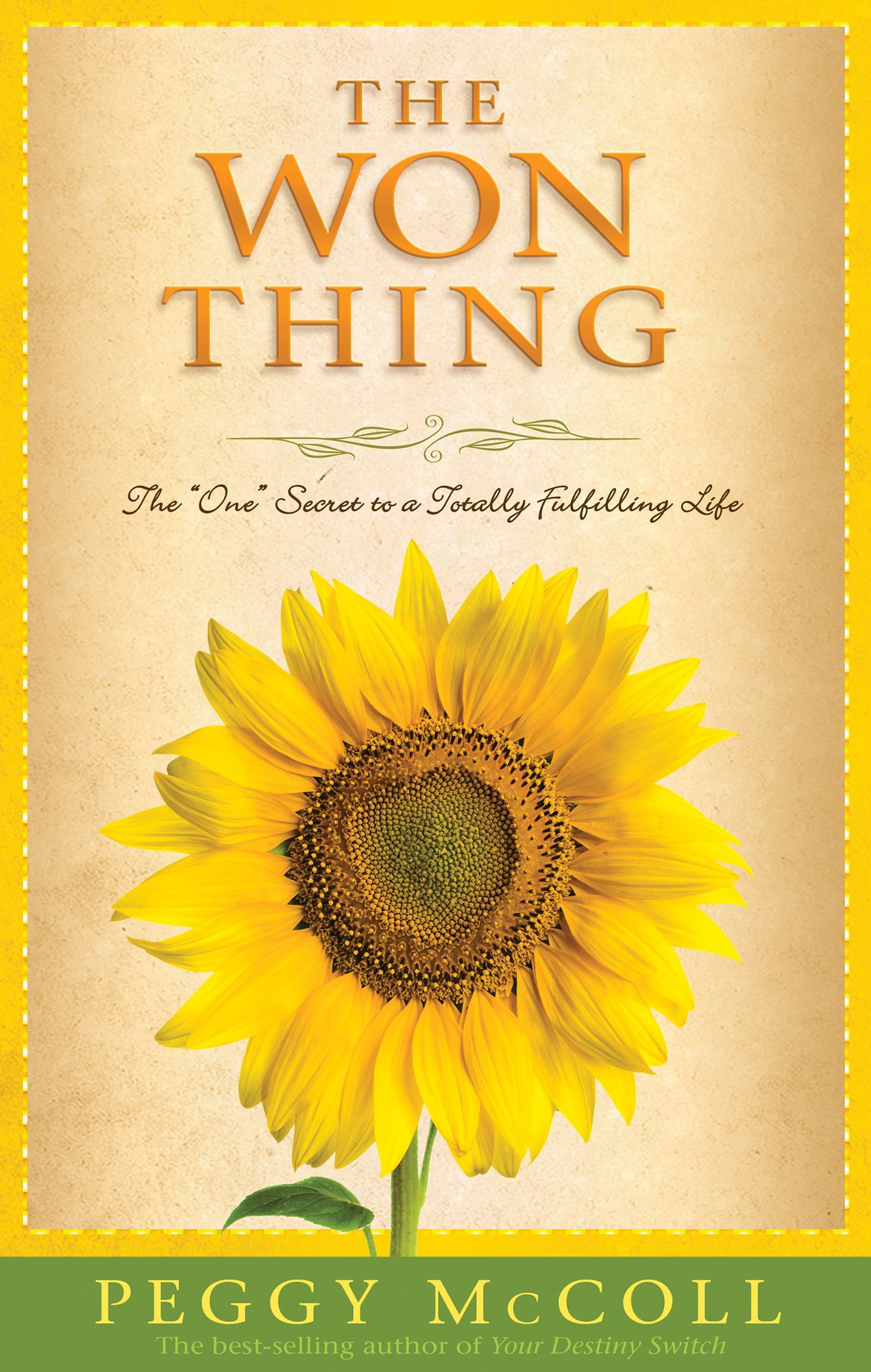 The Won Thing: The One Secret to a Totally Fulfilling Life