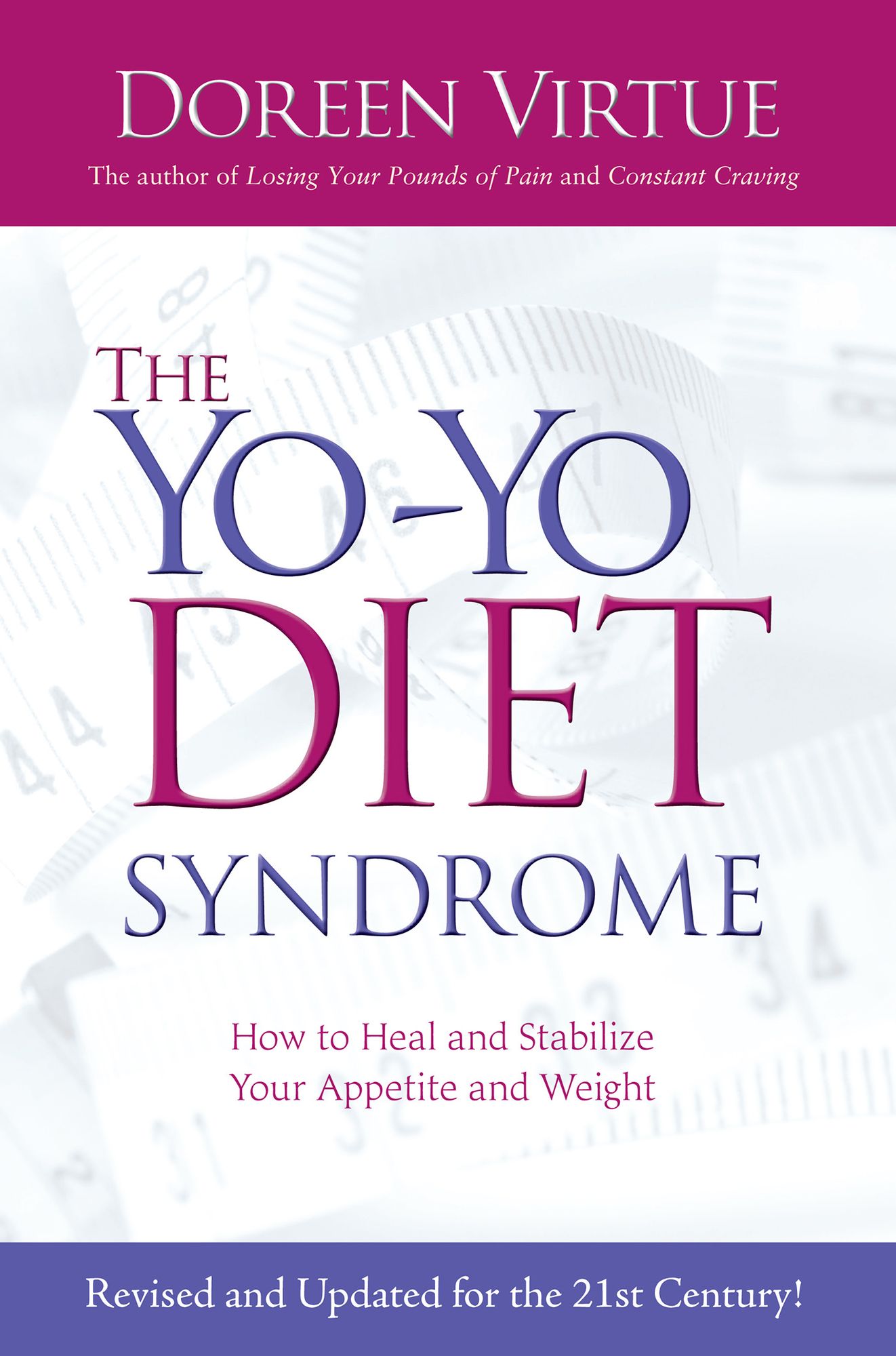 The Yo-Yo Diet Syndrome: How to Heal and Stabilize Your Appetite and Weight