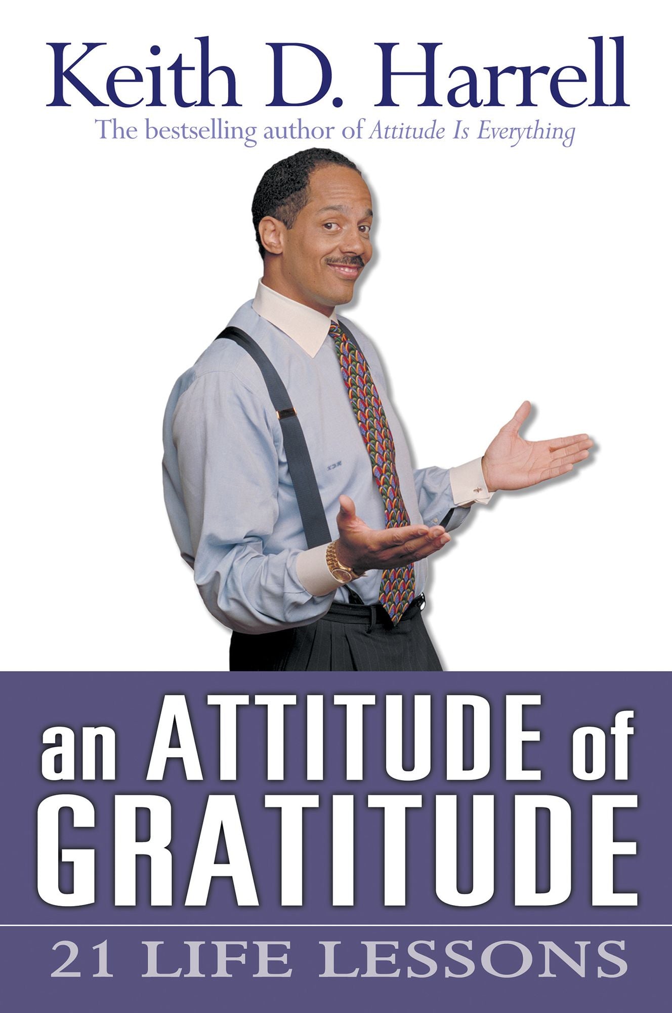 An Attitude of Gratitude: 21 Life Lessons