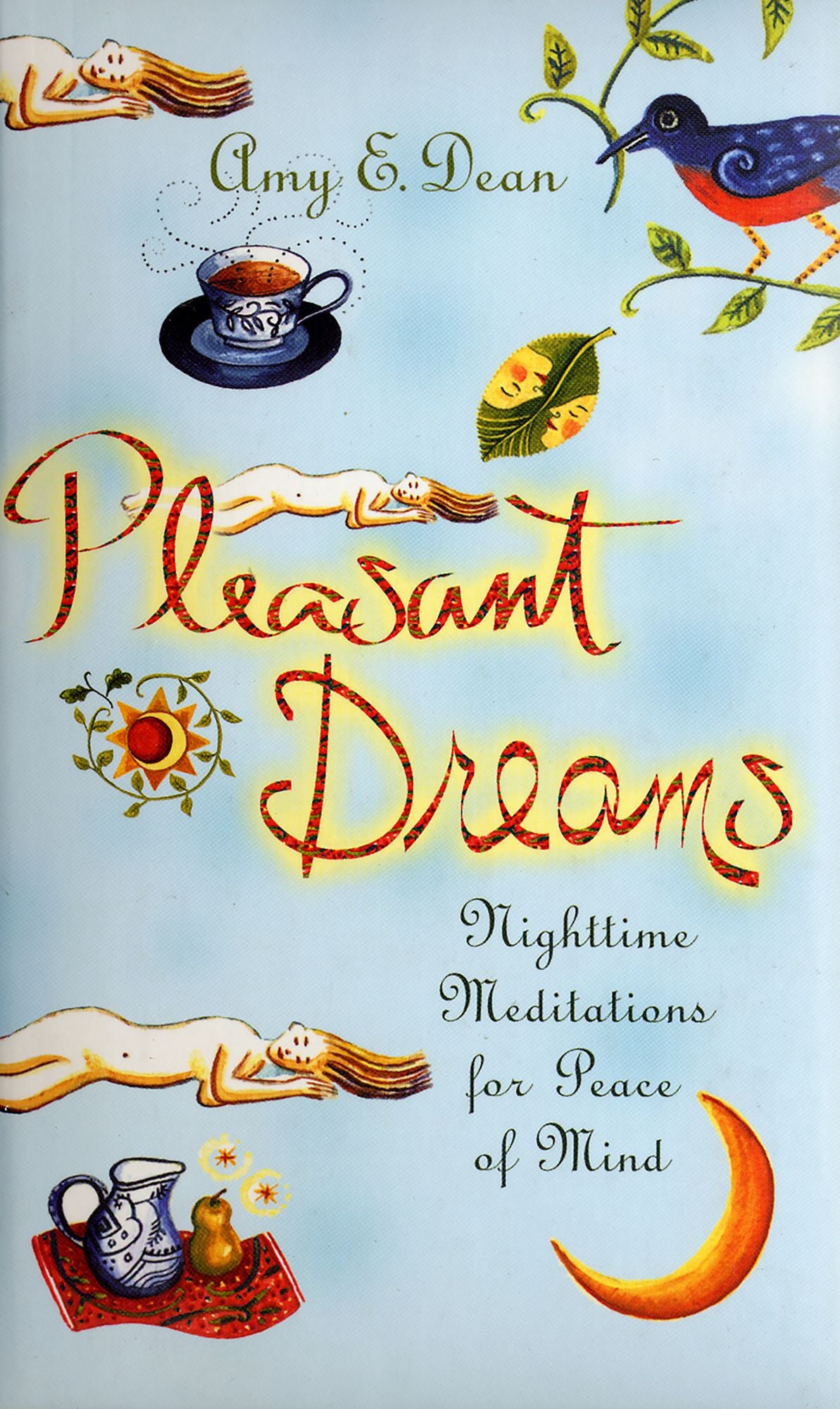 Pleasant Dreams: Nighttime Meditations for Peace of Mind