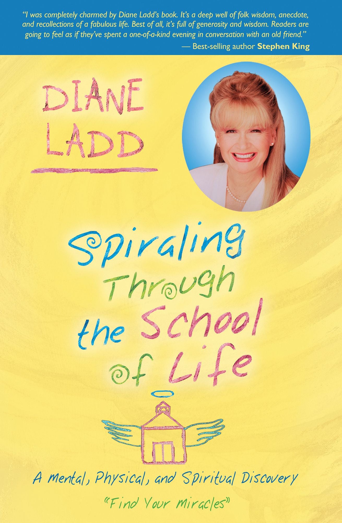 Spiraling Through the School of Life: A Mental, Physical, and Spiritual Discovery