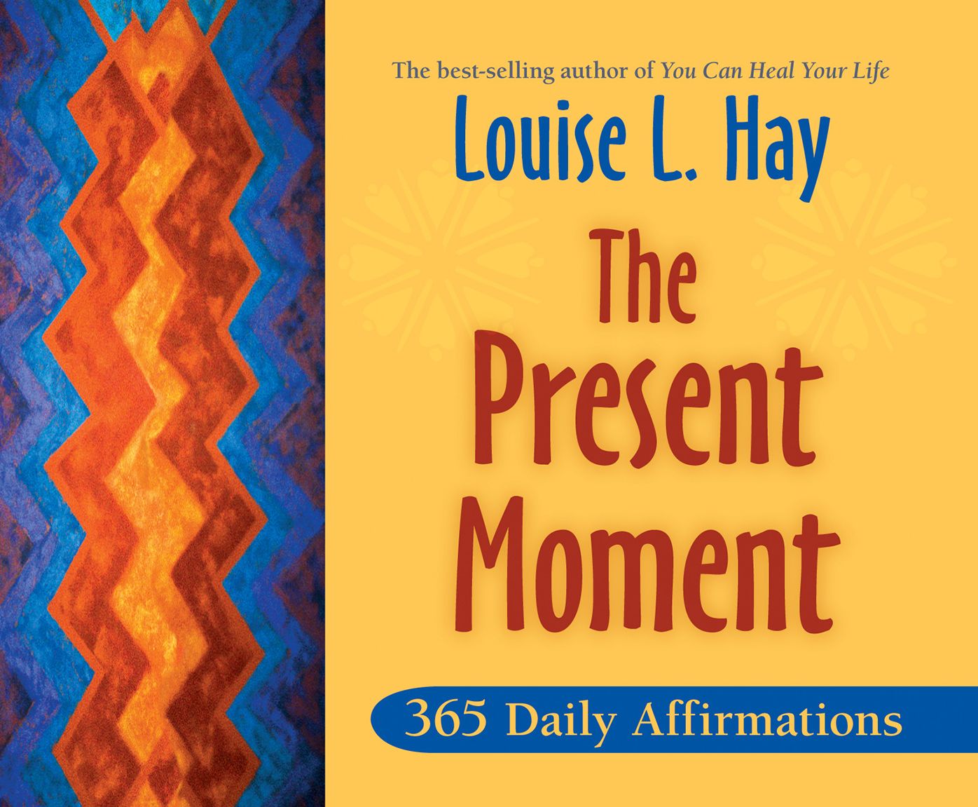 The Present Moment: 365 Daily Affirmations