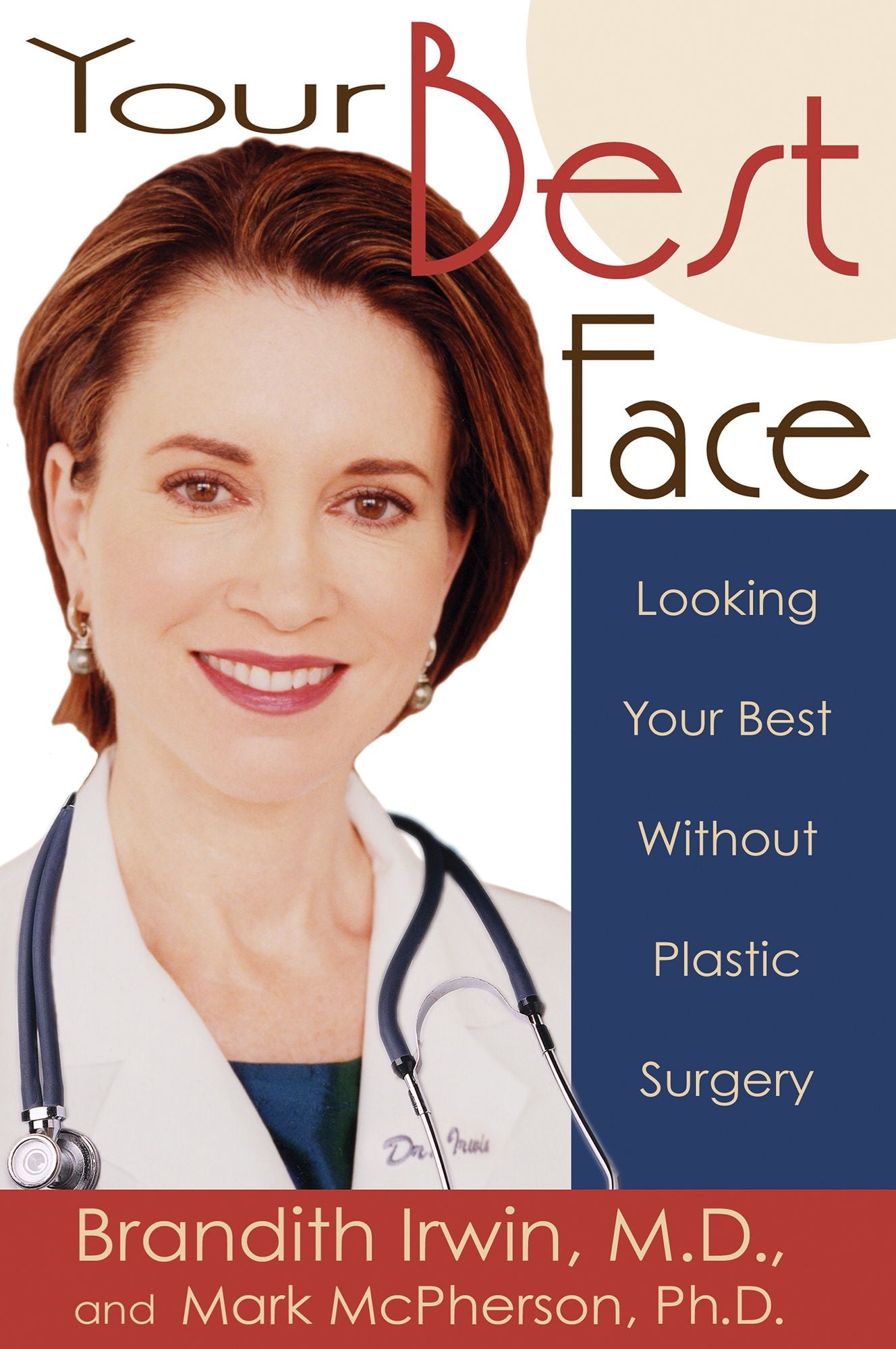 Your Best Face: Looking Your Best Without Plastic Surgery