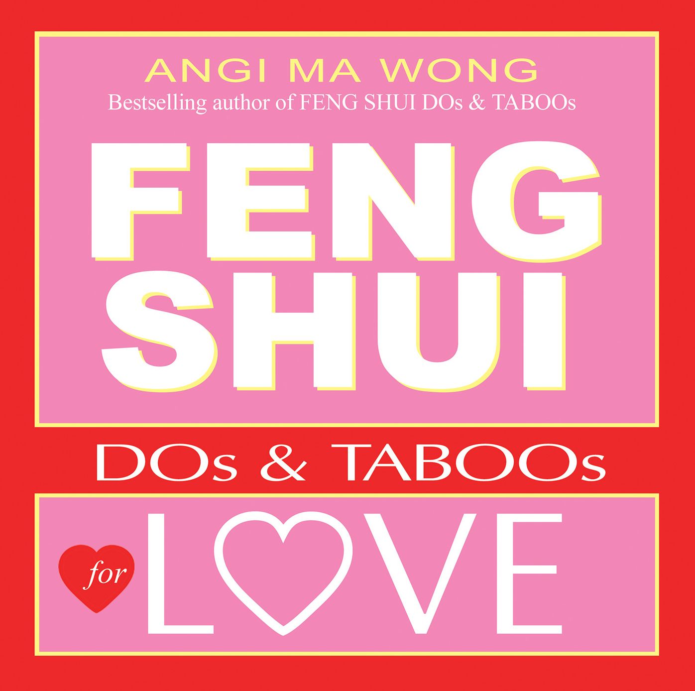 Feng Shui DO's and Taboo's for Love