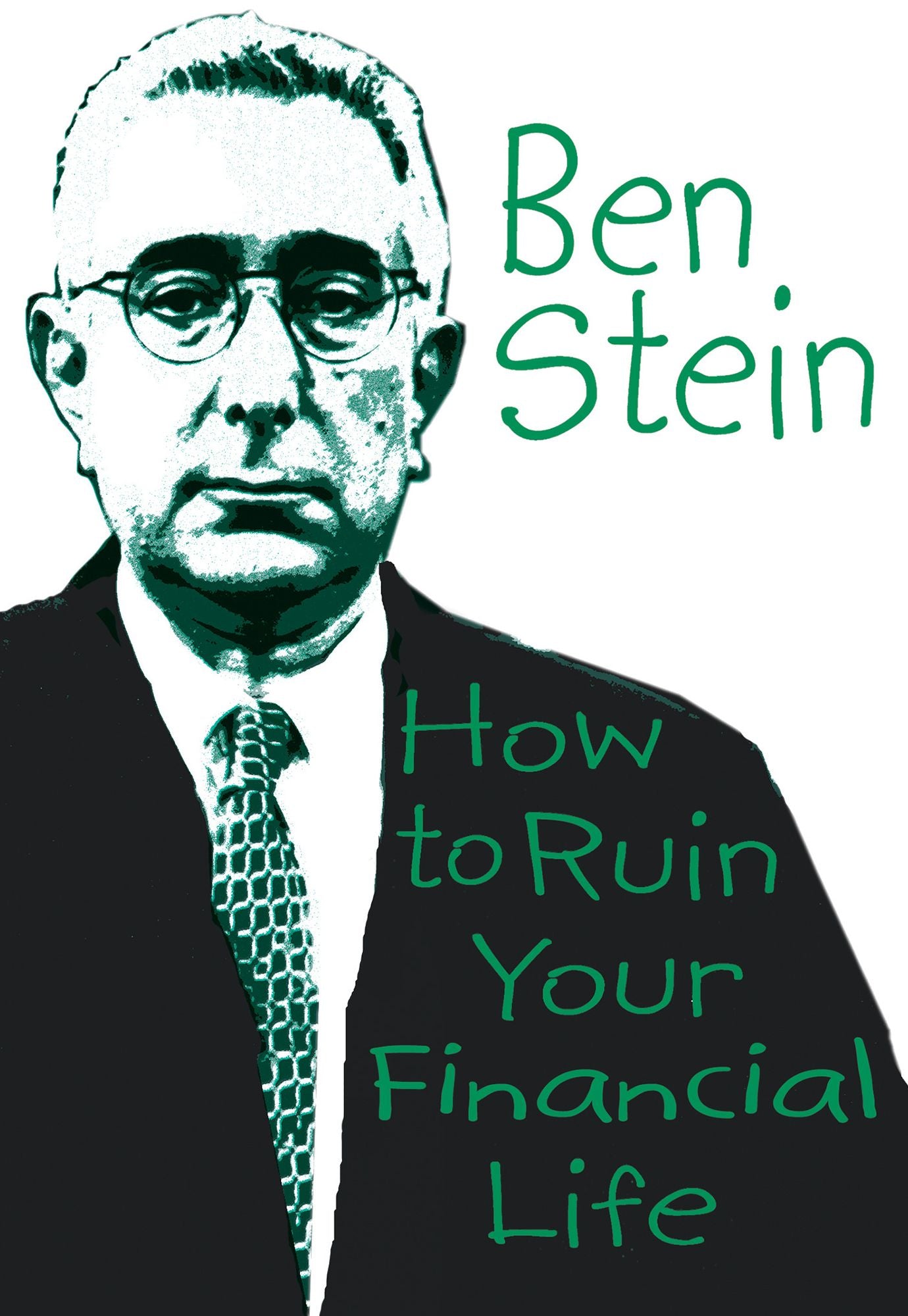 How to Ruin Your Financial Life