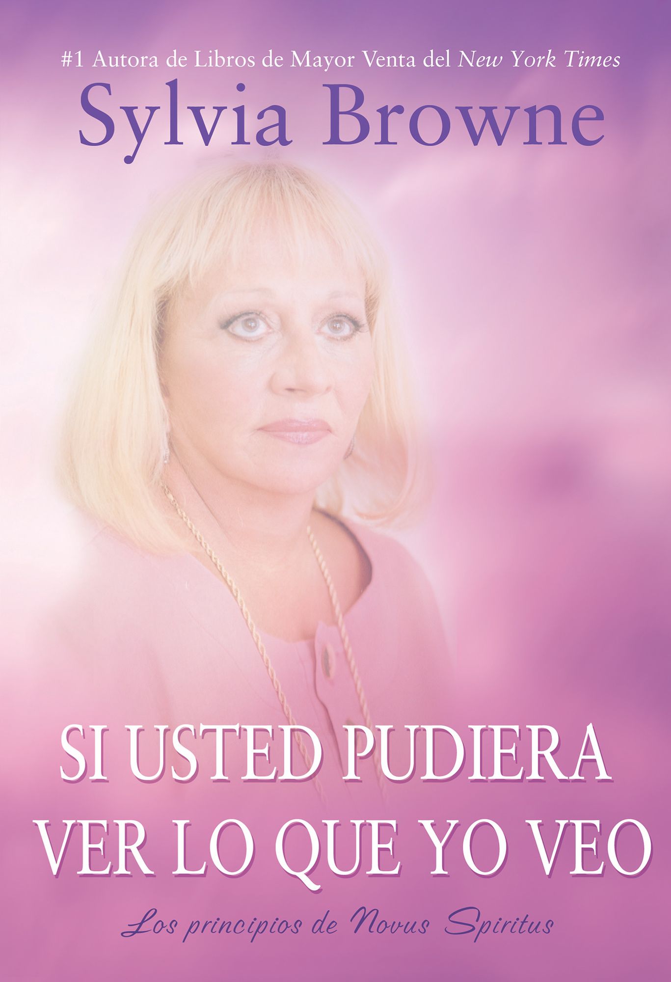 Si usted pudiera lo que yo veo: Los principos de Novus Spiritus (If You Could See What I See)