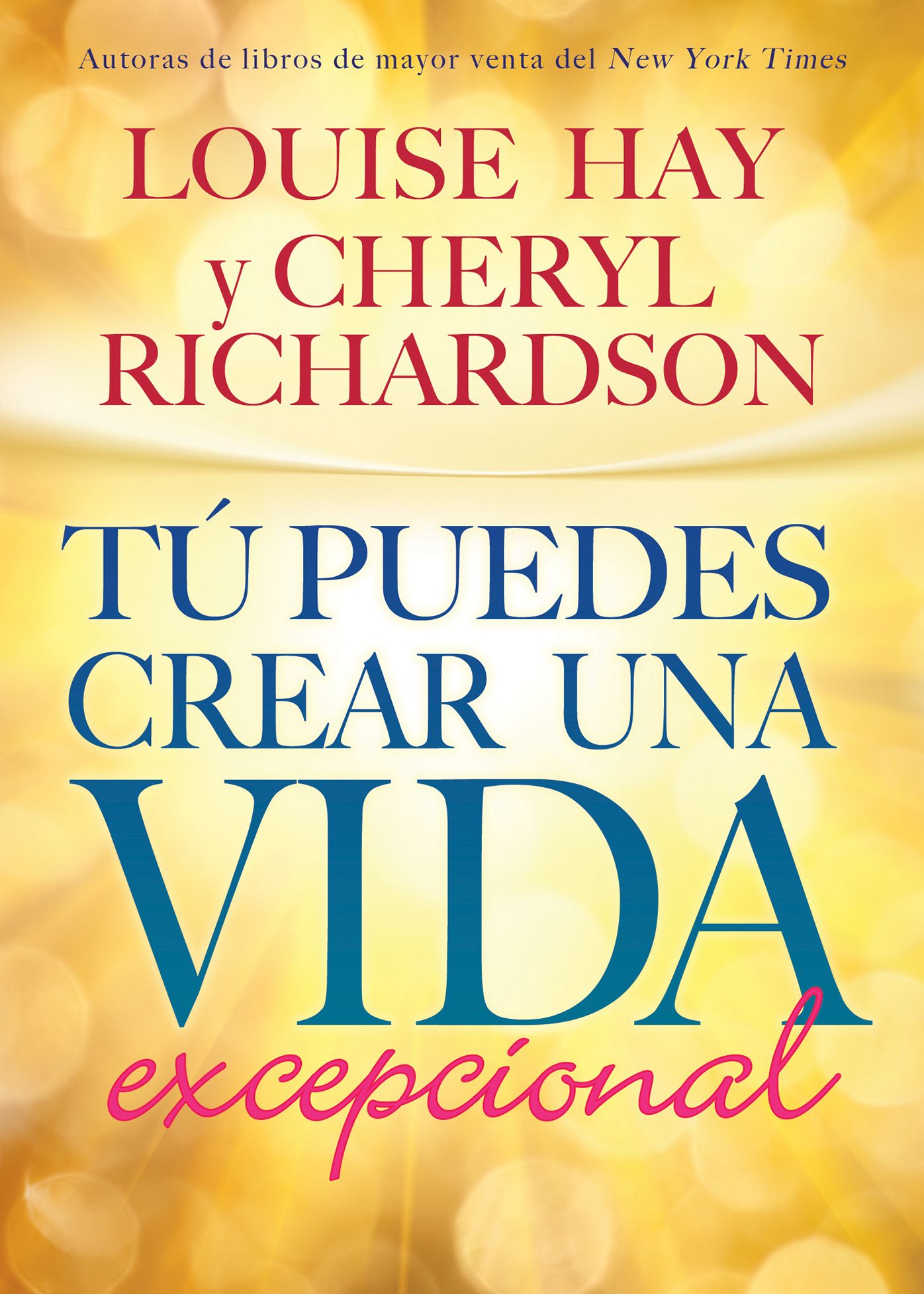 Tú puedes crear una vida excepcional (You Can Create an Exceptional Life)