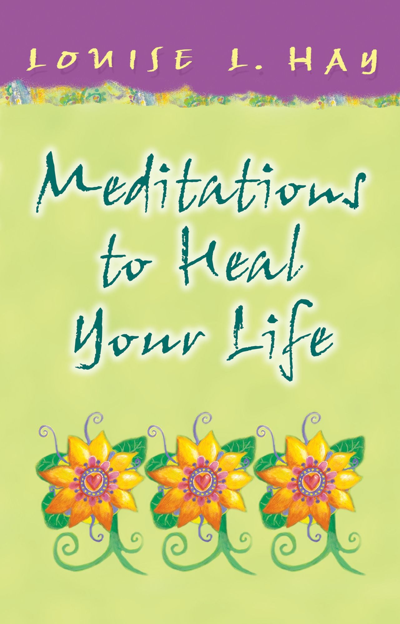 Meditations to Heal Your Life (Gift Edition)